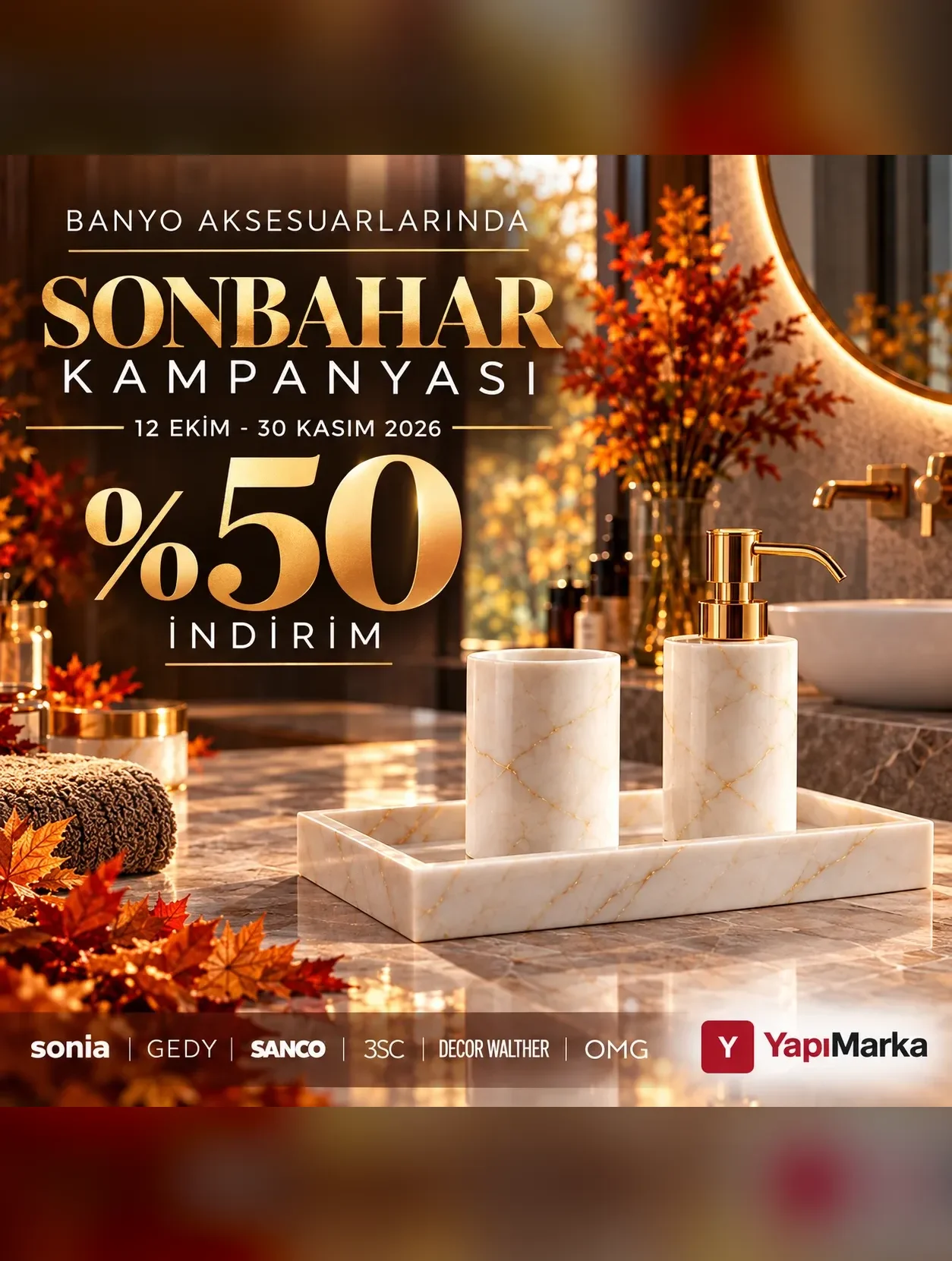 Banyo Aksesuarlarında Sonbahar Kampanyası %50